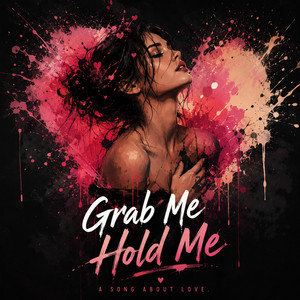 Grab Me Hold Me by DJ CASEY