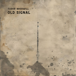 Old Signal by Tudor Brodwill