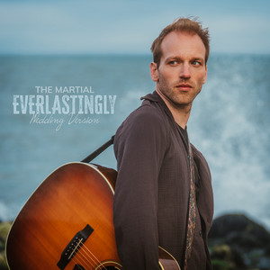 Everlastingly - Wedding Version by The Martial