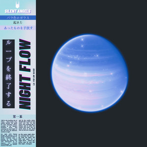 Silent Angels - Night Flow (la vie en rose)
