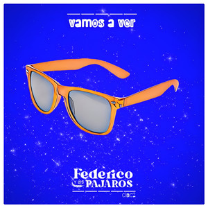 Federico Y Los Pájaros - VAMOS A VER