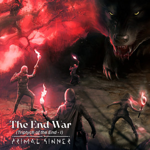 The End War (Triptych of the End - I) by Primal Sinner, Budapest Scoring Orchestra and Choir