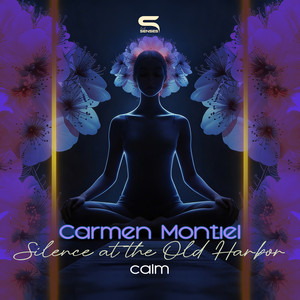 Silence at the Old Harbor - Calm by Carmen Montiel