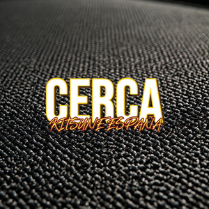CERCA by KITSUNE ESPAÑA