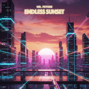 Endless Sunset by Mr. Future