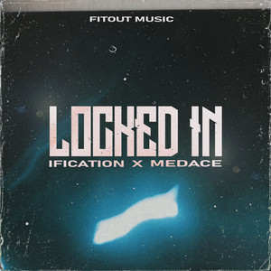 Locked In by IFICATION, Medace