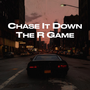 The R Game - Chase It Down