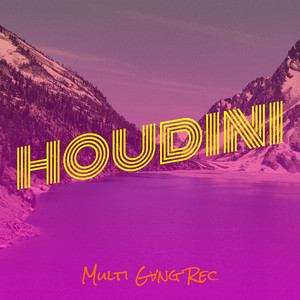 Houdini by Multi Gvng Rec, Mig-milli, Ali B