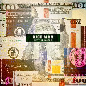 Rich Man by Matt Schuster