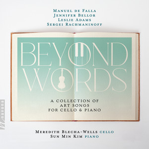 6 Romances, Op. 4: No. 4, Do Not Sing, My Beauty (Arr. for Cello & Piano by Meredith Blecha-Wells & Sun Min Kim) by Sergei Rachmaninoff, Meredith Blecha-Wells, Sun Min Kim