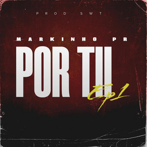 Por ti by Markinho Pr