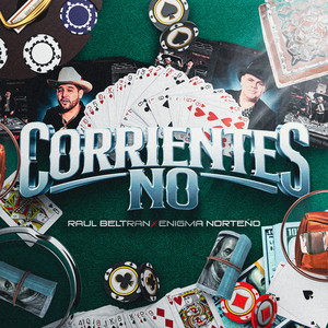 Raúl Beltran & Enigma Norteño - Corrientes No