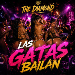 Las Gatas Bailan by The Diamond