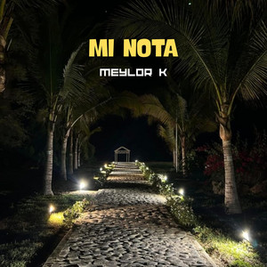 Mi Nota by Meylor K