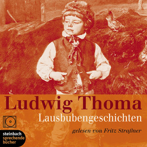 Lausbubengeschichten (Ungekürzt)