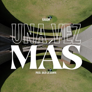 Una Vez Más by Rakom