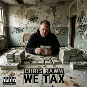 WE TAX by Chris Raww