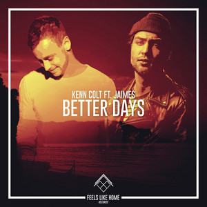 Better Days by Kenn Colt, Jaimes