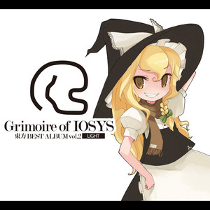 Grimoire of IOSYS - 東方BEST ALBUM vol.2 - LIGHT - Album by IOSYS 