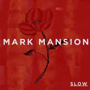 Slow (Radio edit) by Mark Mansion