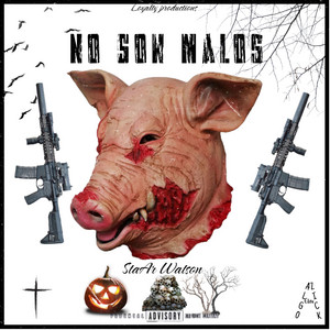 No son malos by Staar Watson