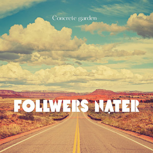 Follwers Nater by Concrete Garden