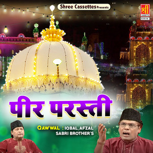Iqbal & Afzal Sabri Brothers - Peer Parasti Karte Karte Mil Gay Mujhko Allah