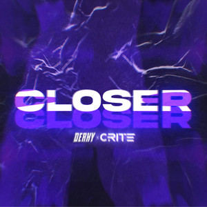 CLOSER by DERKY, Crite