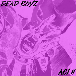 Act II by Dead Boyz