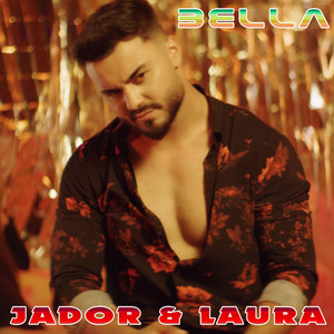 Jador & Laura - Bella