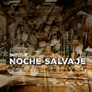 Noche Salvaje by SampleLine