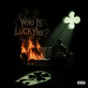 LUCKYME — WHO IS LUCK¥ME? (2026)