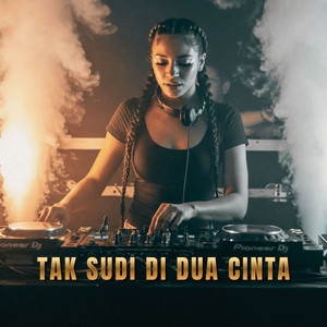 Tak Sudi Di Dua Cinta by Telor