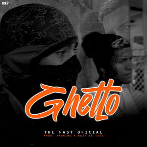the fast oficial - Ghetto