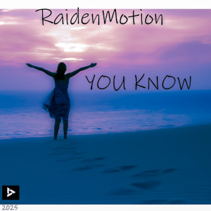 You Know by RaidenMotion