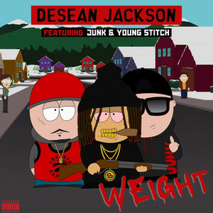 Weight by Desean Jackson, Junk, Young Stitch