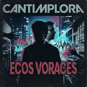 Ecos Voraces by Cantimplora