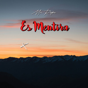 Es Mentira by MR Pope