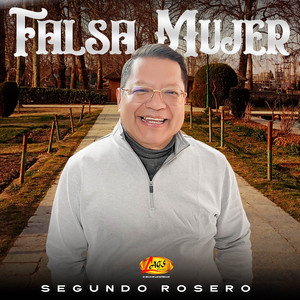 Segundo Rosero - Falsa Mujer