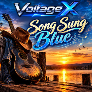 Song Sung Blue by Voltage X