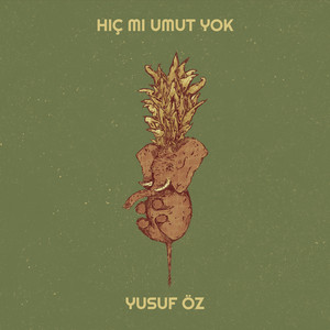 Hiç Mi Umut Yok