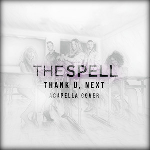 The Spell - Thank U, Next (Acapella Cover)