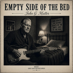 Empty Side Οf Τhe Bed by John G. Matter