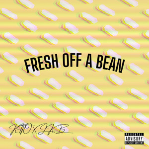 Fresh Off A Bean