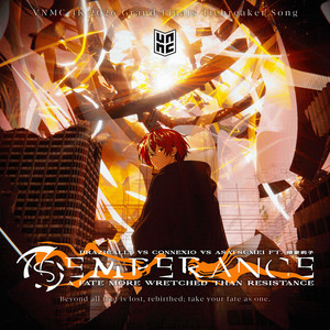 Temperance: A Fate More Wretched Than Resistance by Drazically, Connexio, Asatsumei, 橙 愛莉子