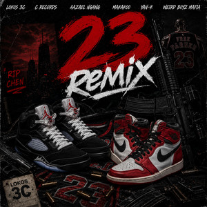 23 - Remix by Lokos 3C, C Records, Aazael Ngang, CRUZ WBM, Ybn Sergio, Makakoo, Yan-K, Entente7