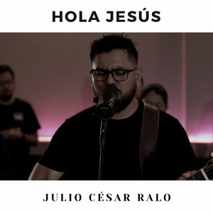 Hola, Jesús