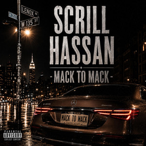 Mack To Mack by Scrill Hassan