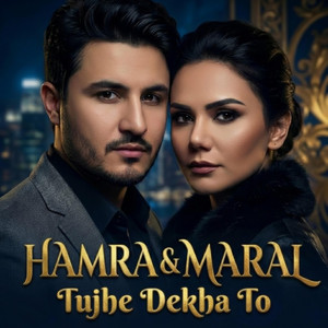 Tujhe Dekha To by HAMRA HASANOV, MARAL IBRAGIMOVA