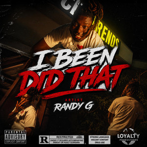 I Been Did That by Randy G